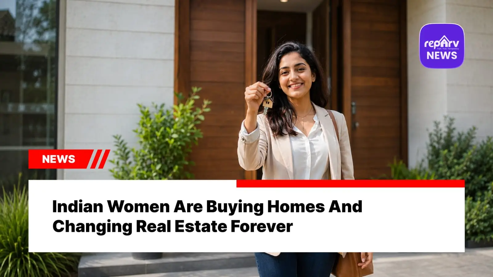 Indian Women Are Buying Homes And Changing Real Estate Forever